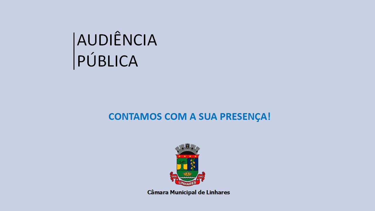 Audiência pública: diga não à violência contra a mulher será realizada na CML