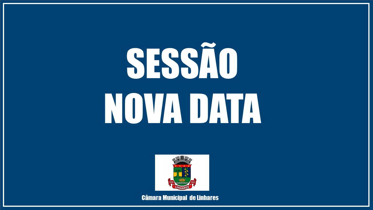 Câmara divulga data da nova Sessão