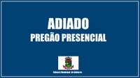 Pregão adiado por 10 dias